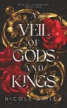 A Veil of Gods and Kings - Nicole Bailey - 9798407249511