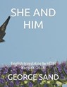 SHE AND HIM By GEORGE SAND -1859- - SAND,  George - 9798413069820