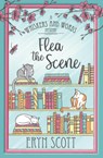 Flea the Scene - Eryn Scott - 9798418474711
