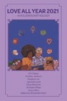 Love All Year 2021 - JACKSON,  Kosoko ; Lin, Hudson ; Luck, Jasmine - 9798471422889