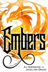 Embers - Jocelynn Drake ; Aj Sherwood - 9798471614550