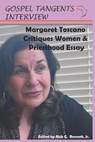 Margaret Toscano Critiques Women & Priesthood Essay - INTERVIEW,  Gospel Tangents - 9798478007140