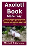 Axolotl Book Guide Made Easy - Mitchell T Cudmore - 9798503076585