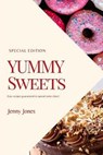 Yummy Sweets - JONES,  Jenny - 9798503481228