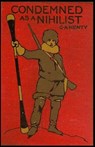 Condemned as a Nihilist G. A. Henty (Historical, Classics, Literature) [Annotated] - HENTY,  G a - 9798507839131