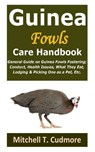 Guinea Fowls Care Handbook - Mitchell T Cudmore - 9798508300067