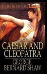 Caesar and Cleopatra Annotated - SHAW,  George Bernard - 9798511850610