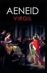The Aeneid -Virgil Original Edition(Annotated) - MARO,  Vergilius - 9798514356027