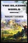 The Blazing World Annotated - CAVENDISH,  Margaret - 9798514914227