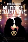 Militance and Illicit Love - BROWN,  David Allan - 9798529025611