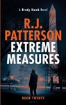 Extreme Measures - R J Patterson - 9798532839007