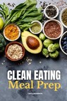 Clean Eating Meal Prep - JAMESONN,  Larry - 9798538963102