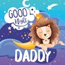 Goodnight Daddy - Sandy Ascenzi - 9798548159557