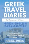 Greek Travel Diaries by 19th-century Writers: Greek-English Parallel Text - MAHAFFY,  John Pentland - 9798556273924