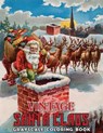 vintage santa claus grayscale coloring book: A Vintage Grayscale coloring book Featuring 30+ Retro & old time Christmas Santa Claus Designs to Draw (C - CHRISTMAS PRESS,  Jane - 9798560008956