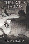 The Raven's Ballad: A Retelling of the Swan Princess - Emma Hamm - 9798563949898