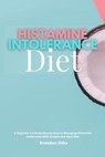 Histamine Intolerance Diet - GILTA,  Brandon - 9798570512351