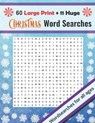 Christmas Word Searches: Large Print + Huge Christmas Themed Crosswords, Fun For All Ages - Stephen W. H. Martin - 9798572066531