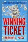 Winning Ticket - PUCCI,  Anthony J - 9798573376493