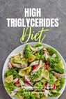 High Triglycerides Diet - JAMESONN,  Larry - 9798580340050