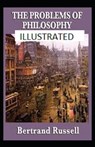 The Problems of Philosophy Illustrated - RUSSELL,  Bertrand - 9798584325572