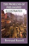 The Problems of Philosophy Illustrated - RUSSELL,  Bertrand - 9798593381347
