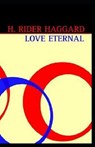 Love Eternal annotated - HAGGARD,  H. Rider - 9798594755567