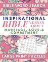 Inspirational Bible Verses Word Search About Marriage, Love, and Commitment Large Print Puzzles - Ilah Publishing - 9798594821620