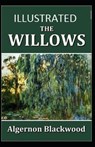 The Willows Illustrated - BLACKWOOD,  Algernon - 9798596693874