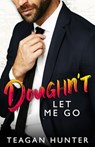 Doughn't Let Me Go - Teagan Hunter - 9798607424992