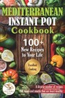 Mediterranean Instant Pot Cookbook - Great World Press - 9798608636844