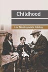 Childhood - TOLSTOY,  Lev Nikolayevich - 9798610188065