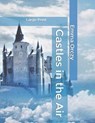 Castles in the Air: Large Print - ORCZY,  Emma - 9798617858718