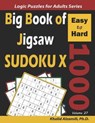 Big Book of Jigsaw Sudoku X: 1000 Easy to Hard Puzzles - ALZAMILI,  Khalid - 9798629020660