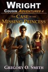 The Case of the Missing Princess - Gregory O Smith - 9798629983187