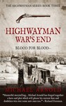 Highwayman: War's End - Michael Arnold - 9798630865113
