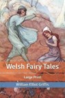 Welsh Fairy Tales - GRIFFIS,  William Elliot - 9798631661936