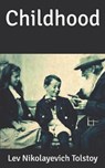 Childhood - TOLSTOY,  Lev Nikolayevich - 9798632882941
