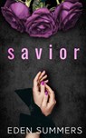 Savior - SUMMERS,  Eden - 9798636703501