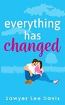 Everything Has Changed - DAVIS,  Sawyer Lee - 9798637209316