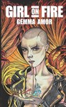 Girl on Fire - Gemma Amor - 9798638058197