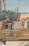Ranald Bannerman's Boyhood - GEORGE MACDONALD,  MacDonald - 9798650234869