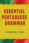 Essential Portuguese Grammar - Alexander Da R. Prista - 9798650622307