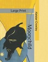 Moonchild: Large Print - CROWLEY,  Aleister - 9798655187542