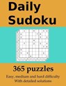 Daily Sudoku: 365 puzzles with detailed solutions: In easy, medium and hard difficulty - Sean O'Mara - 9798656990257