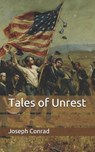 Tales of Unrest - JOSEPH CONRAD,  Conrad - 9798666676783