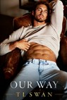 Our Way - T L Swan - 9798670710282
