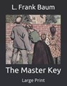 The Master Key - L. FRANK BAUM,  Baum - 9798674303152
