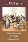 The Admirable Crichton - J. M. BARRIE,  Barrie - 9798676455941