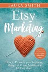Etsy Marketing - SMITH,  Laura - 9798679203105